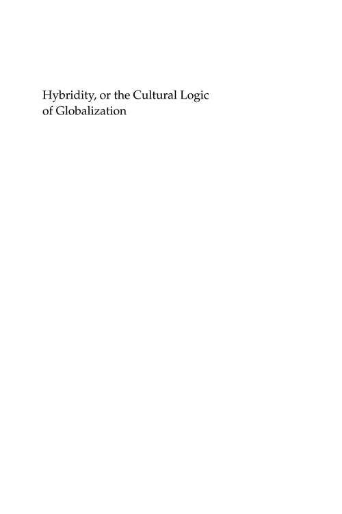 Book cover of Hybridity, or the Cultural Logic of Globalization