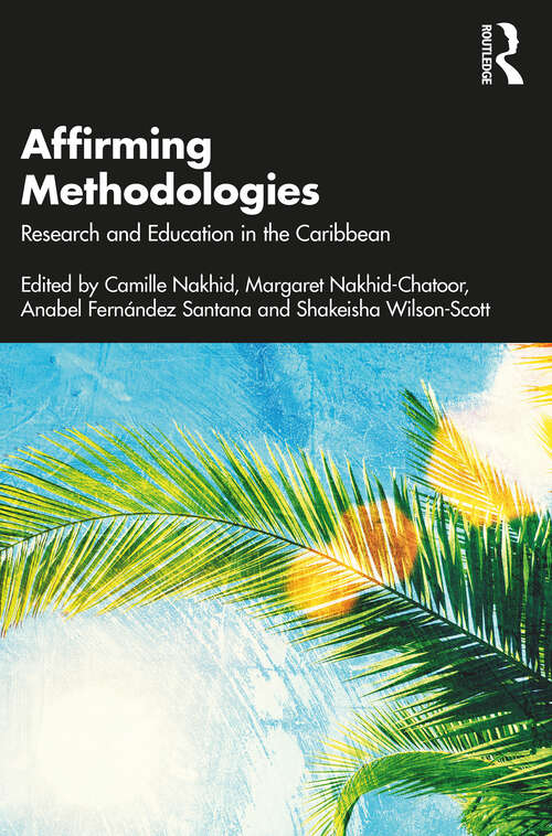 Book cover of Affirming Methodologies: Research and Education in the Caribbean