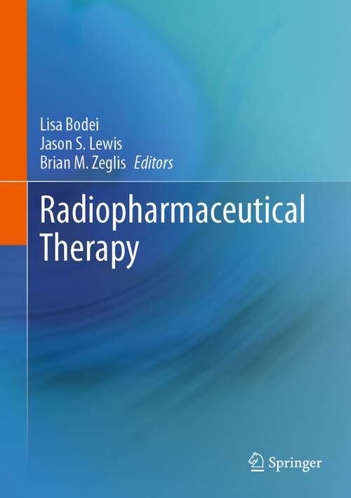 Book cover of Radiopharmaceutical Therapy (1st ed. 2023)