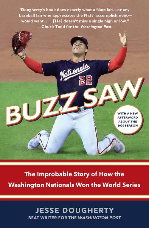 Book cover of Buzz Saw: The Improbable Story of How the Washington Nationals Won the World Series