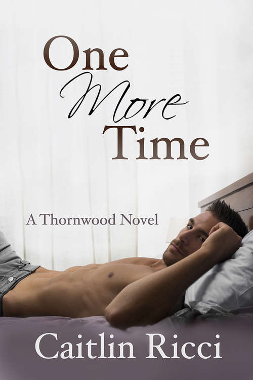 Book cover of One More Time (Thornwood #1)