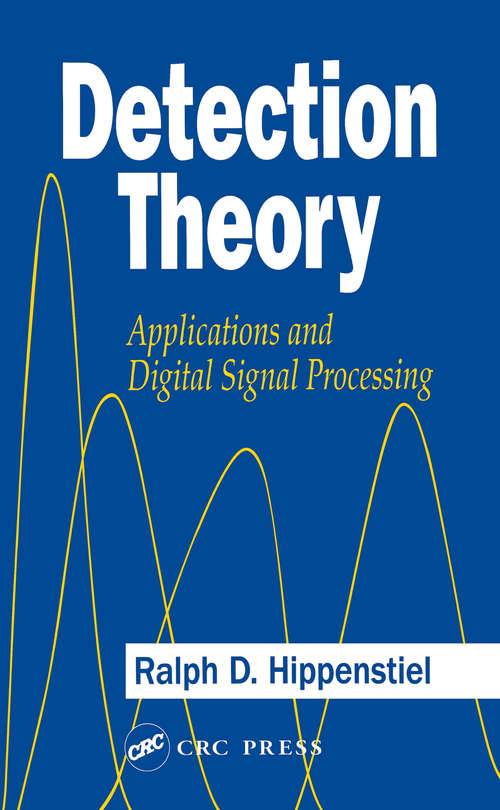 Book cover of Detection Theory: Applications and Digital Signal Processing