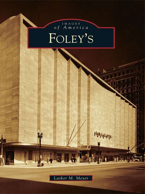 Book cover of Foley's (Images of America)
