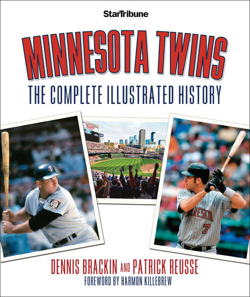 Book cover of Minnesota Twins: The Complete Illustrated History