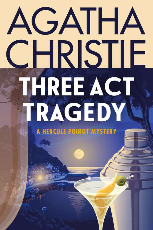 Book cover of Three Act Tragedy: A Hercule Poirot Mystery: The Official Authorized Edition (Hercule Poirot Mysteries #10)