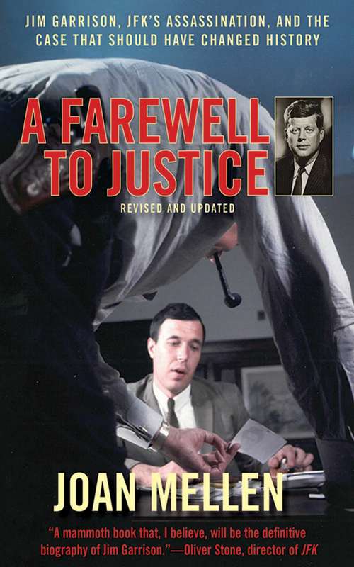 Book cover of A Farewell to Justice: Jim Garrison, JFK's Assassination, and the Case that Should Have Changed History (Revised and Updated)