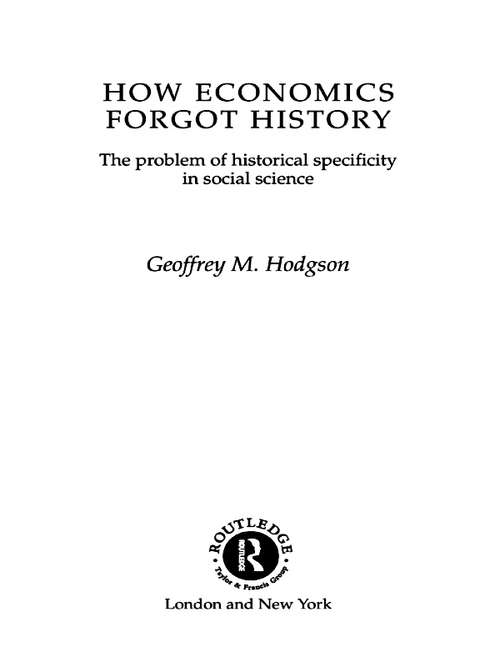 Book cover of How Economics Forgot History: The Problem of Historical Specificity in Social Science (Economics As Social Theory Ser.)