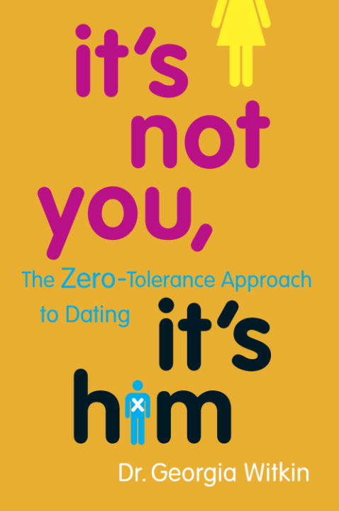 Book cover of It's Not You, It's Him