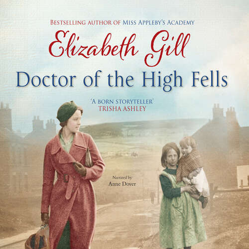 Book cover of Doctor of the High Fells: A Gritty Saga About One Woman's Determination to Make a Difference