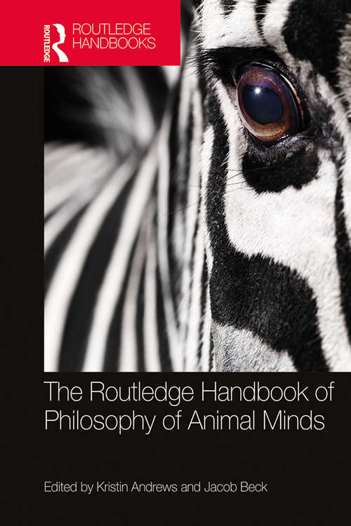 Book cover of The Routledge Handbook of Philosophy of Animal Minds