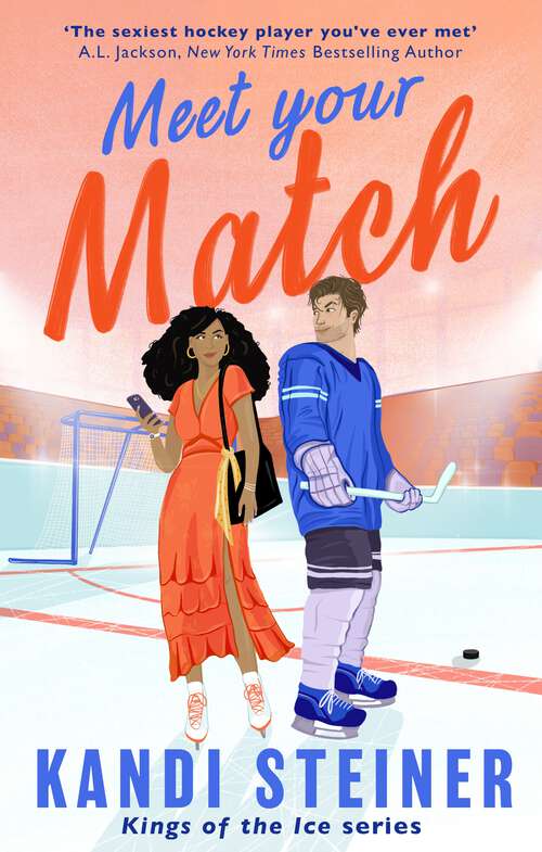 Book cover of Meet Your Match (Kings of the Ice)