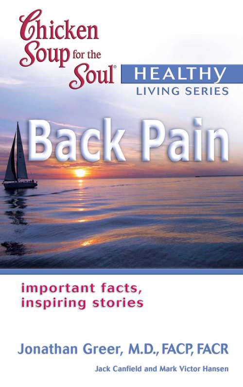 Book cover of Chicken Soup for the Soul Healthy Living Series: Back Pain