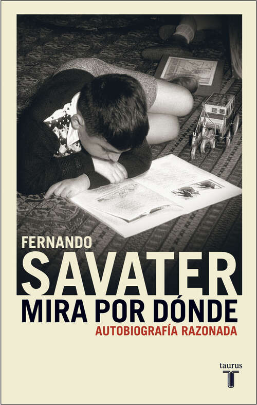 Book cover of Mira por dónde: Autobiografía razonada