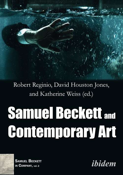 Book cover of Samuel Beckett and Contemporary Art (Samuel Beckett in Company #2)
