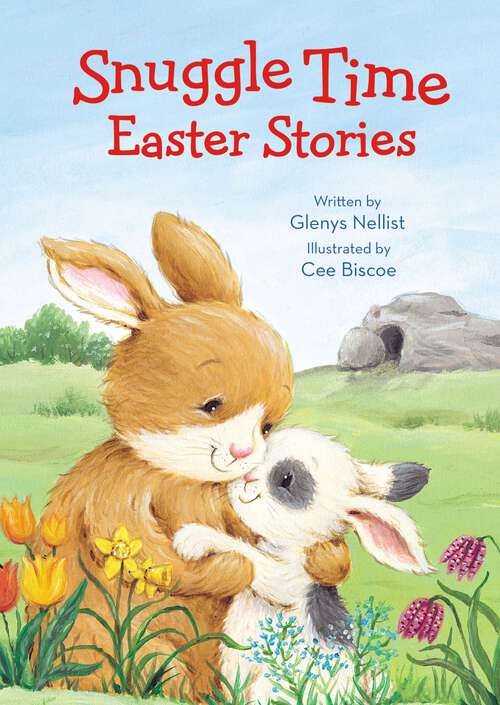 Book cover of Snuggle Time Easter Stories (a Snuggle Time padded board book)