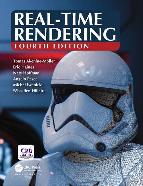 Book cover of Real-Time Rendering, Fourth Edition: High-quality And Real-time Rendering With Dxr And Other Apis (3)