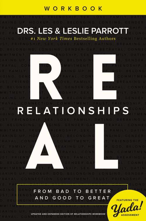 Book cover of Real Relationships Workbook: From Bad to Better and Good to Great