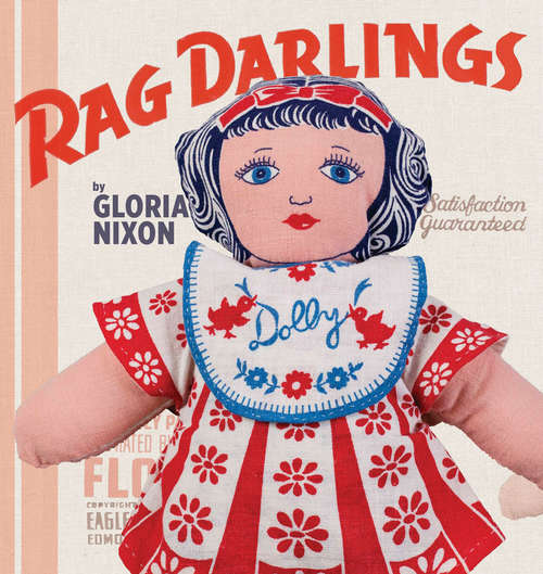 Book cover of Rag Darlings: Dolls From the Feedsack Era