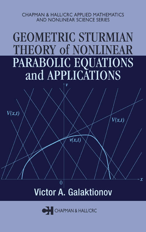 Book cover of Geometric Sturmian Theory of Nonlinear Parabolic Equations and Applications (1) (Chapman & Hall/CRC Applied Mathematics & Nonlinear Science)