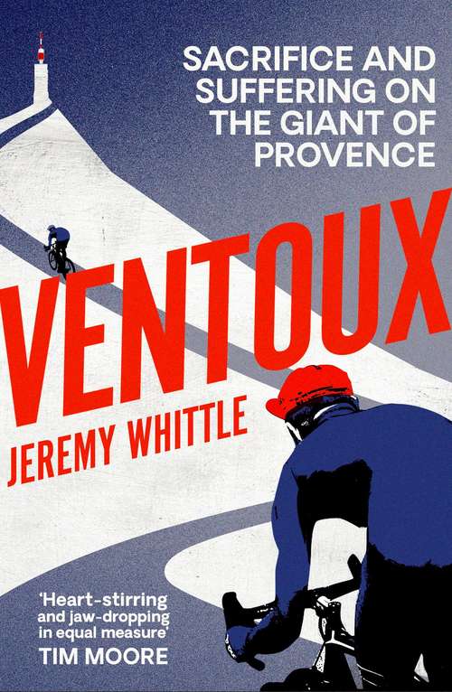 Book cover of Ventoux: Sacrifice and Suffering on the Giant of Provence