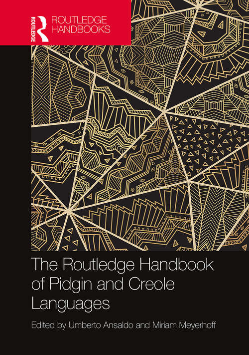 Book cover of The Routledge Handbook of Pidgin and Creole Languages (Routledge Handbooks in Linguistics)