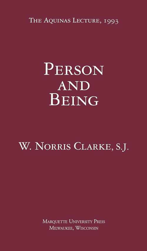 Book cover of Person and Being (The Aquinas Lecture in Philosophy Series)