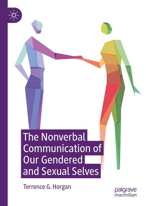 Book cover of The Nonverbal Communication of Our Gendered and Sexual Selves (2024)