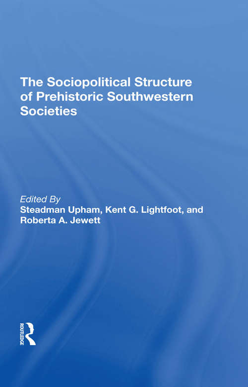 Book cover of The Sociopolitical Structure Of Prehistoric Southwestern Societies