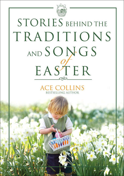 Book cover of Stories Behind the Traditions and Songs of Easter