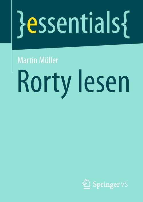 Book cover of Rorty lesen (1. Aufl. 2021) (essentials)