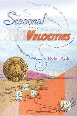 Book cover of Seasonal Velocities: Poems, Stories, and Essays