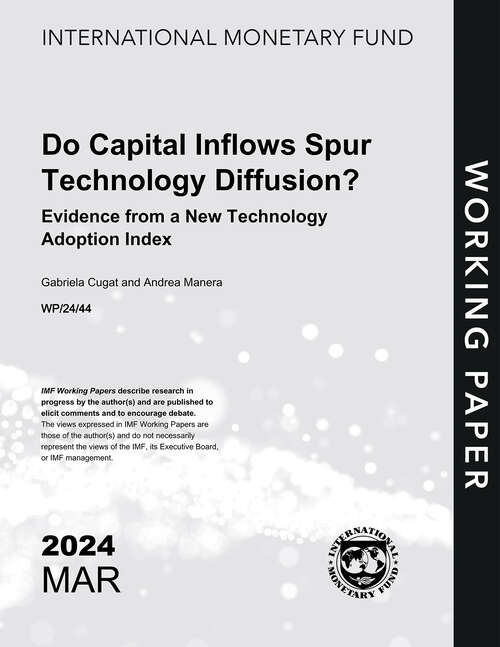 Book cover of Do Capital Inflows Spur Technology Diffusion? Evidence from a New Technology Adoption Index (Imf Working Papers)