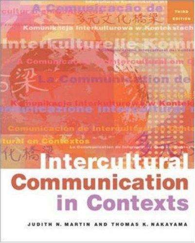 Book cover of Intercultural Communication in Contexts (3rd edition)