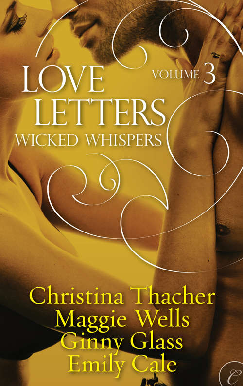 Book cover of Love Letters Volume 3: Wicked Whispers