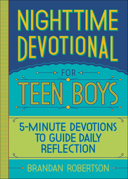 Book cover of Nighttime Devotional for Teen Boys: 5-Minute Devotions to Guide Daily Reflection