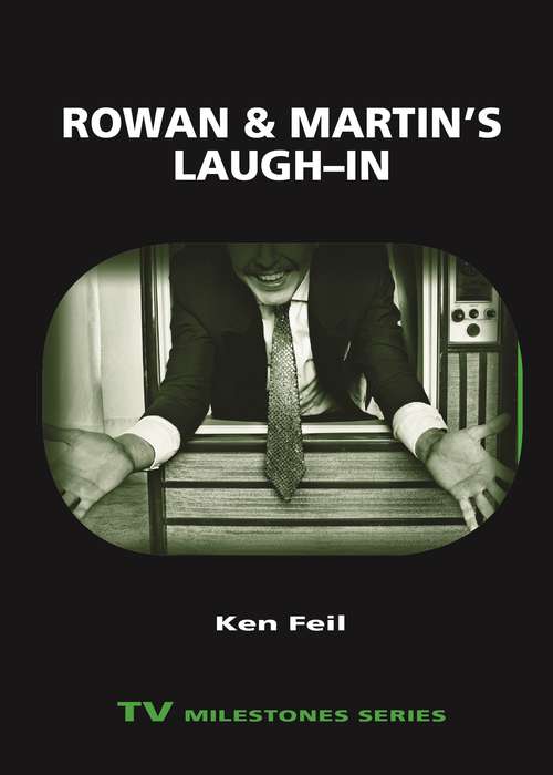 Book cover of Rowan and Martin's Laugh-In (TV Milestones Series)