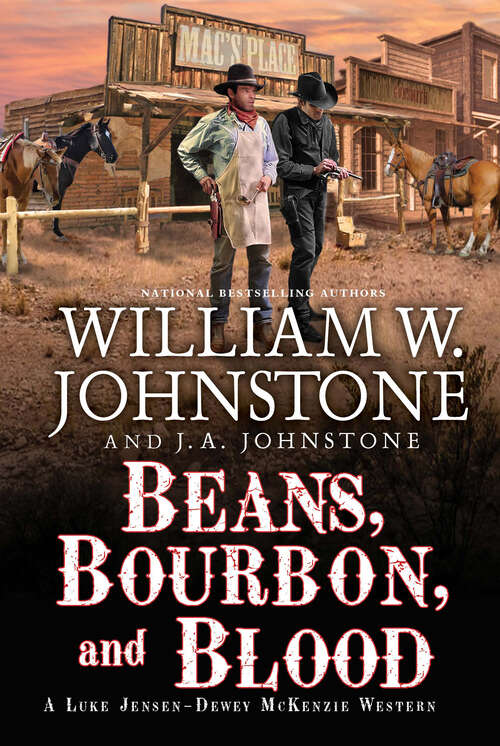 Book cover of Beans, Bourbon, and Blood (A Luke Jensen-Dewey Mckenzie Western #1)