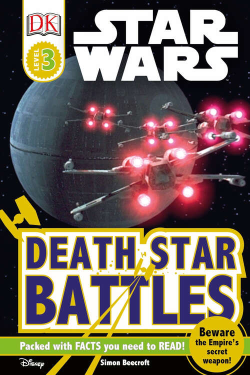 Book cover of DK Readers L3: Beware the Empire's Secret Weapon! (DK Readers Level 3)