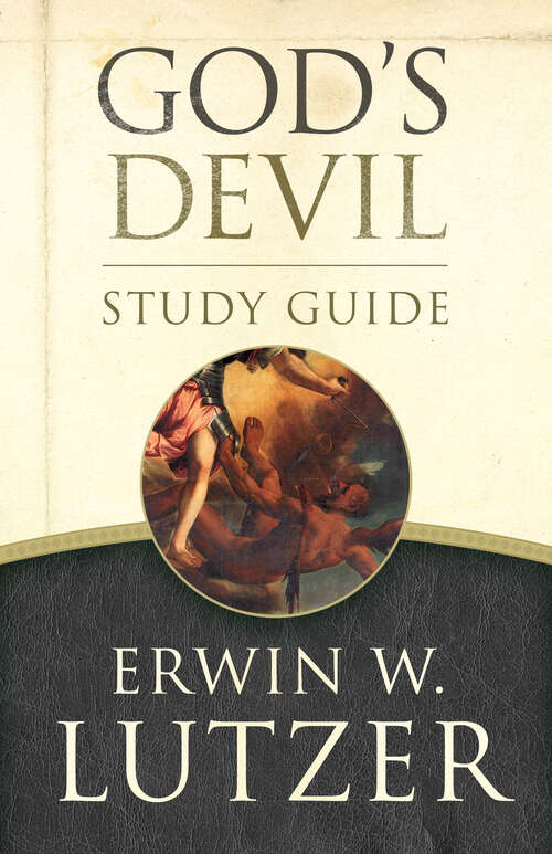 Book cover of God's Devil Study Guide: The Incredible Story of How Satan's Rebellion Serves God's Purposes