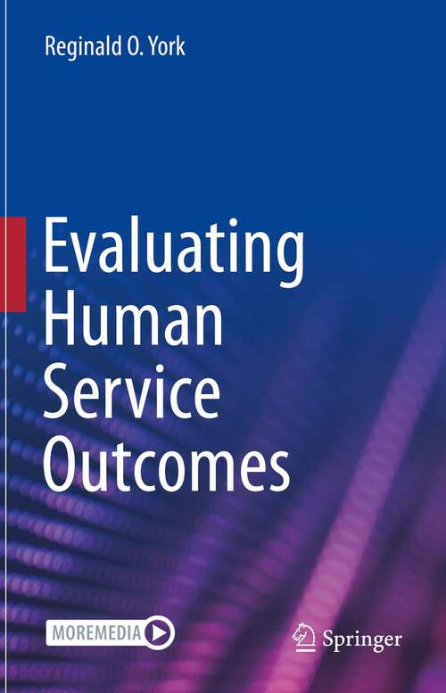 Book cover of Evaluating Human Service Outcomes (1st ed. 2022)