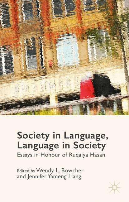 Book cover of Society in Language, Language in Society: Essays in Honour of Ruqaiya Hasan