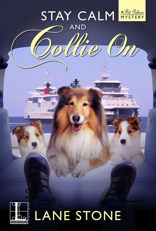 Book cover of Stay Calm and Collie On (A Pet Palace Mystery #1)