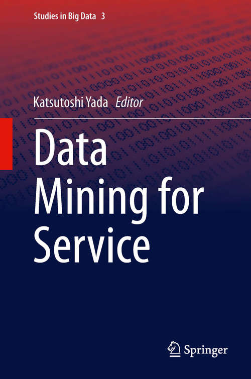 Book cover of Data Mining for Service (Studies in Big Data #3)