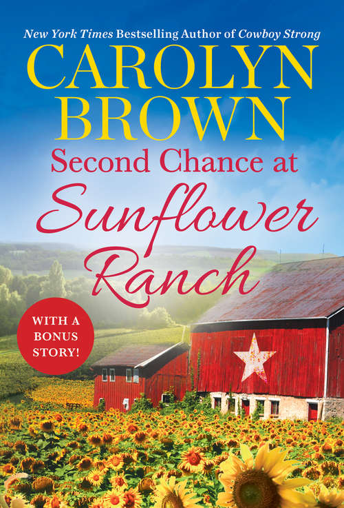 Book cover of Second Chance at Sunflower Ranch: Includes a Bonus Novella (The Ryan Family #1)