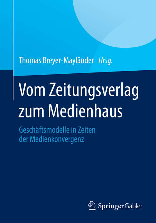 Book cover of Vom Zeitungsverlag zum Medienhaus