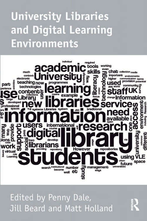 Book cover of University Libraries and Digital Learning Environments