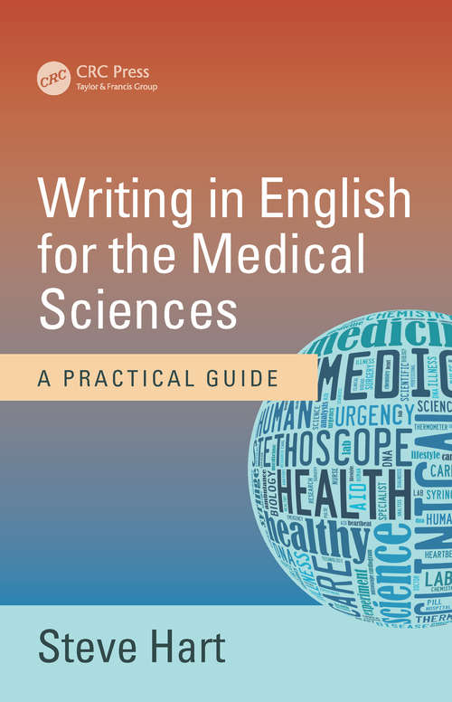 Book cover of Writing in English for the Medical Sciences: A Practical Guide
