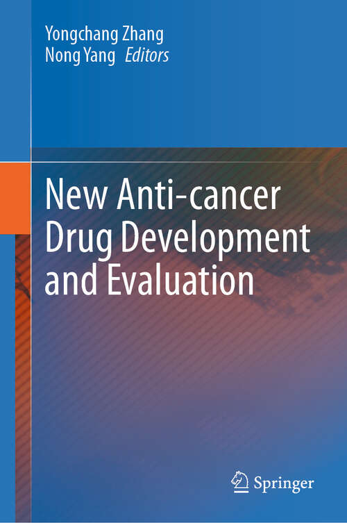 Book cover of New Anti-cancer Drug Development and Evaluation