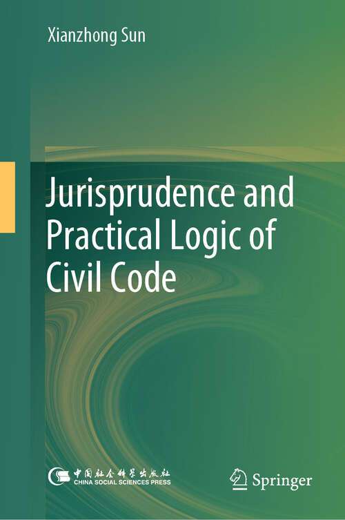 Book cover of Jurisprudence and Practical Logic of Civil Code