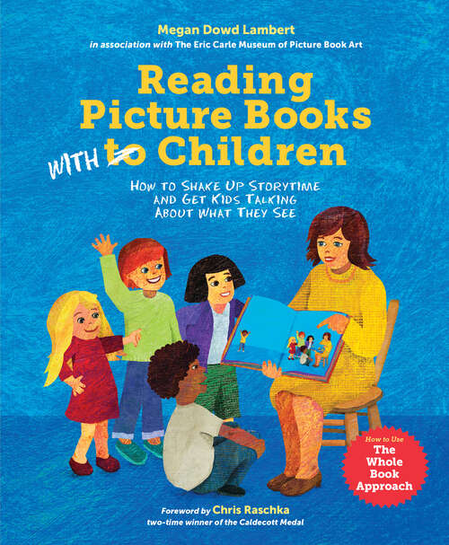 Book cover of Reading Picture Books with Children: How to Shake Up Storytime and Get Kids Talking about What They See